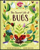 The Secret Life of Bugs