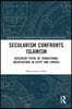 Secularism Confronts Islamism