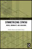 Symmetrizing Syntax