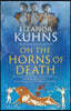 On the Horns of Death