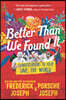 Better Than We Found It: Conversations to Help Save the World