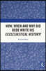 How, When and Why did Bede Write his Ecclesiastical History?