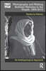 Photography and Making Bedouin Histories in the Naqab, 1906-2013