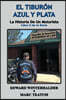 El Tiburón Azul Y Plata: La Historia De Un Motorista (Libro 5 de la Serie)