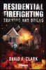 Residential Firefighting: Training and Drills