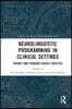 Neurolinguistic Programming in Clinical Settings