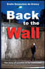 Back to the Wall: The story of a traitor to her fatherland