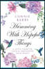 Humming With Hopeful Things: A Little Theme of Faith and Inspiration with Wings