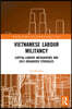 Vietnamese Labour Militancy