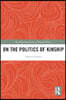 On the Politics of Kinship