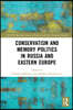 Conservatism and Memory Politics in Russia and Eastern Europe