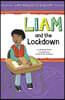 Liam and the Lockdown