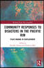 Community Responses to Disasters in the Pacific Rim