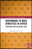 Responding to Mass Atrocities in Africa