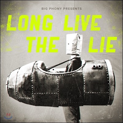 빅 포니 (Big Phony) - Long Live The Lie
