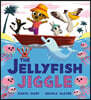 The Jellyfish Jiggle