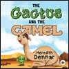 The Cactus and the Camel