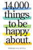 14,000 Things to Be Happy About.