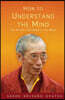 How to Understand the Mind: The Nature and Power of the Mind