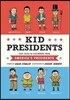 Kid Presidents: True Tales of Childhood from America's Presidents