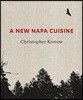A New Napa Cuisine: [A Cookbook]