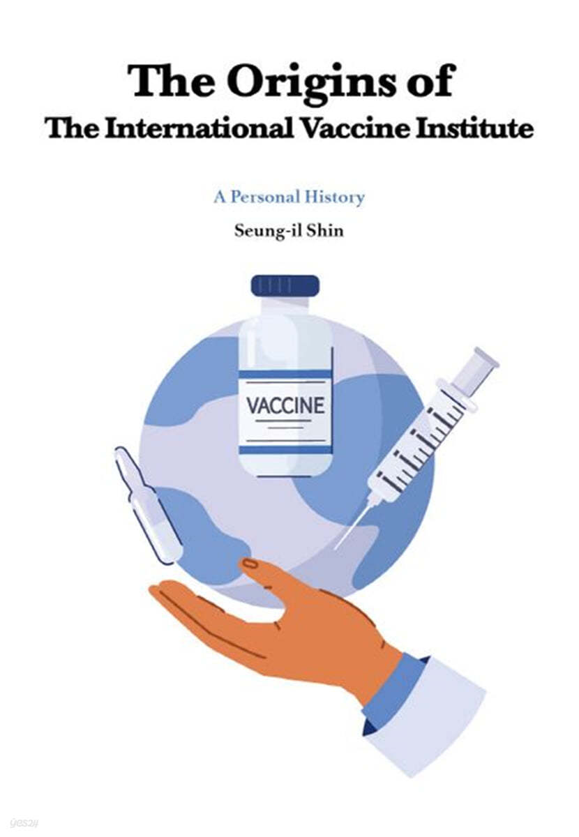 The Origins of The International Vaccine Institute