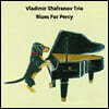 Vladimir Shafranov Trio (블라디미르 샤프라노프 트리오) - Blues For Percy [LP]