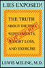 Lies Exposed!: The Truth about Dieting, Supplements, Weight Loss, and Exercise