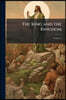 The King and the Kingdom: A Study of the Four Gospels; Volume 3