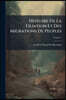 Histoire De La Filiation Et Des Migrations De Peuples; Volume 1