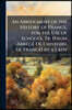 An Abridgment of the History of France, for the Use of Schools, Tr. [From Abrégé De L'histoire De France] by a Lady