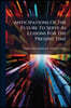 Anticipations Of The Future To Serve As Lessons For The Present Time