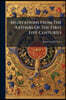 Meditations From The Fathers Of The First Five Centuries: Arranged As Devotional Exercises On The Book Of Common Prayer, And Intended To Promote Sound