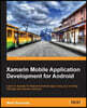 Xamarin Mobile Application Development for Android