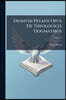 Dionysii Petavii Opus De Theologicis Dogmatibus; Volume 5