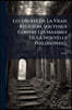 Les Droits De La Vraie Religion, Soutenus Contre Les Maximes De La Nouvelle Philosophie...