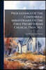 Proceedings Of The Centennial Anniversary Of The First Presbyterian Church, Troy, N.y.: December 30 And 31, 1891