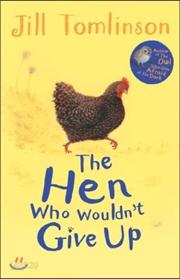 The Hen Who Wouldn&#39;t Give Up