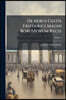 De Rebus Gestis Friederici Magni Borussorum Regis: Iunctis Cohaerentibus Eis Rerum In Germania Gestarum Historiis; Volume 4