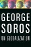 George Soros on Globalization