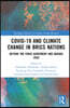 COVID-19 and Climate Change in BRICS Nations