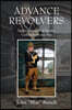 Advance Revolvers: Fighting the evils of Murder, Comancheros and War