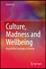 Culture, Madness and Wellbeing