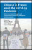 Chinese in France Amid the Covid-19 Pandemic: Daily Lives, Racial Struggles and Transnational Citizenship of Migrants and Descendants