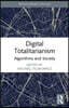 Digital Totalitarianism