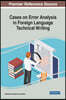 Cases on Error Analysis in Foreign Language Technical Writing