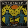 Polar Bear Club - Death Chorus (Coloured Vinyl)(LP+CD)