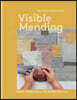 Visible Mending: Repair, Renew, Reuse the Clothes You Love