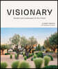Visionary: Gardens and Landscapes for Our Future