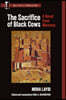 The Sacrifice of Black Cows: A Novel from Morocco